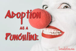 adoption as a joke
